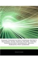 Articles on Railway Stations in West Godavari District, Including: Eluru, Kovvur, Palakol, Tanuku, Tadepalligudem, Nidadavole, Akividu, Narsapur, West Godavari(English)