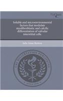 Soluble and Microenvironmental Factors That Modulate Myofibroblastic and Calcific Differentiation of Valvular Interstitial Cells