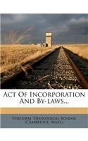 Act of Incorporation and By-Laws...