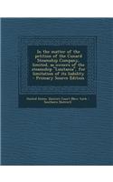 In the Matter of the Petition of the Cunard Steamship Company, Limited, as Owners of the Steamship Lusitania, for Limitation of Its Liability