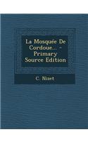 La Mosquée De Cordoue...