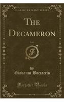 The Decameron, Vol. 1 (Classic Reprint): (English)