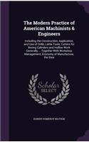 The Modern Practice of American Machinists & Engineers