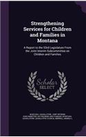 Strengthening Services for Children and Families in Montana