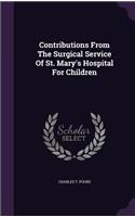 Contributions From The Surgical Service Of St. Mary's Hospital For Children