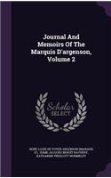 Journal and Memoirs of the Marquis D'Argenson, Volume 2