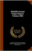 Niaddk Annual Project Report Volume 1982
