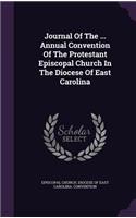 Journal of the ... Annual Convention of the Protestant Episcopal Church in the Diocese of East Carolina