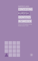 Contesting Kurdish Identities in Sweden: Quest for Belonging Among Middle Eastern Youth