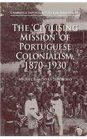 'Civilising Mission' of Portuguese Colonialism, 1870-1930