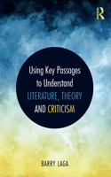 Using Key Passages to Understand Literature, Theory and Criticism