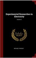 Experimental Researches in Electricity; Volume 3