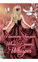 When Dreams Whisper