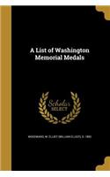 A List of Washington Memorial Medals