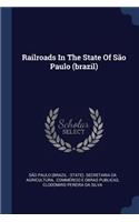 Railroads In The State Of São Paulo (brazil)