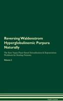 Reversing Waldenstrom Hyperglobulinemic Purpura