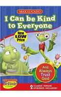 I Can Be Kind to Everyone: And Always Trust God, Includes Bonus Material