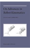 On Advances in Robot Kinematics