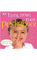 Eyes, Nose, Toes Peekaboo!: (Peekaboo!)