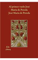 Al Primer Vuelo Jose Maria de Pereda