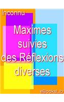 Maximes; Suivies Des Reflexions Diverses