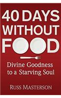 40 Days Without Food