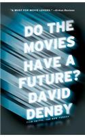Do the Movies Have a Future?