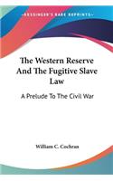 Western Reserve And The Fugitive Slave Law