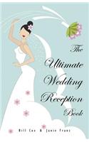 Ultimate Wedding Reception Book