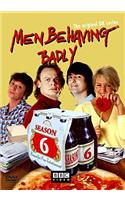 Men Behaving Badly: Season 6