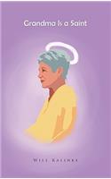 Grandma Is a Saint