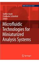 Microfluidic Technologies for Miniaturized Analysis Systems