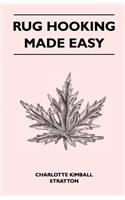 Rug Hooking Made Easy