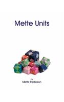 Mette Units