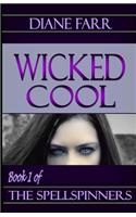Wicked Cool: (1 The Spellspinners)