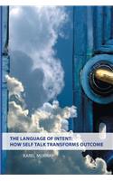 The Language of Intent