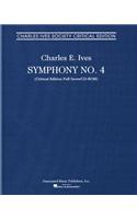 Symphony No. 4: Charles Ives Society Critical Edition Full Score/CD-ROM