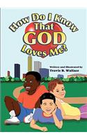 How Do I Know That God Loves Me?