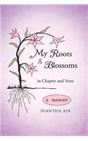My Roots and Blossoms