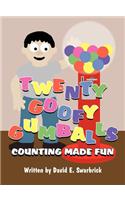 Twenty Goofy Gumballs: Counting Made Fun