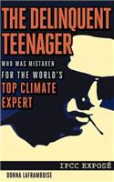 Delinquent Teenager Who Was Mistaken for the World's Top Climate Expert