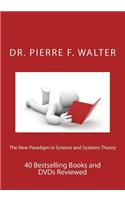 New Paradigm in Science and Systems Theory