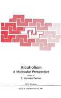 Alcoholism: A Molecular Perspective