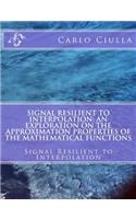 Signal Resilient to Interpolation
