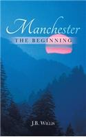Manchester: The Beginning(English)