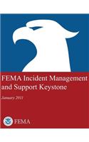 FEMA Incident Management and Support Keystone (January 2011)