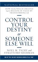 Control Your Destiny or Someone Else Will