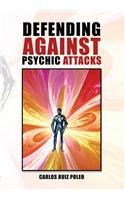 Defending Against Psychic Attacks: (English)