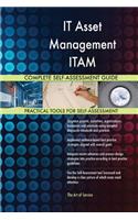 IT Asset Management ITAM Complete Self-Assessment Guide