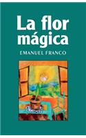 La flor mágica